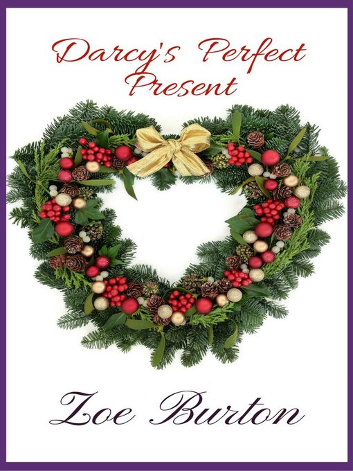 Title details for Darcy's Perfect Present by Zoe Burton - Available